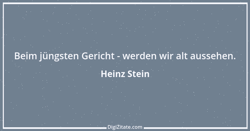 Zitat von Heinz Stein 36