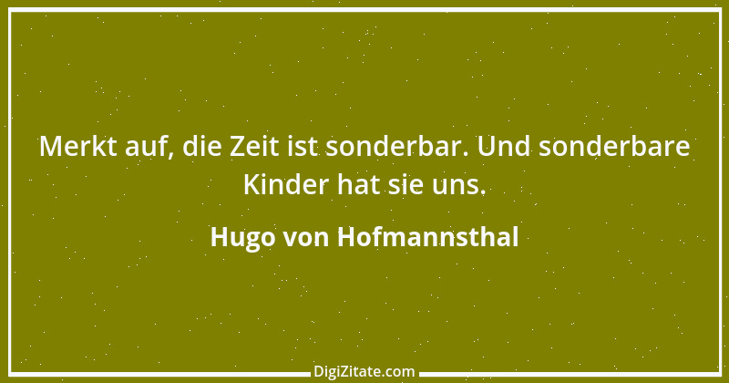 Zitat von Hugo von Hofmannsthal 96