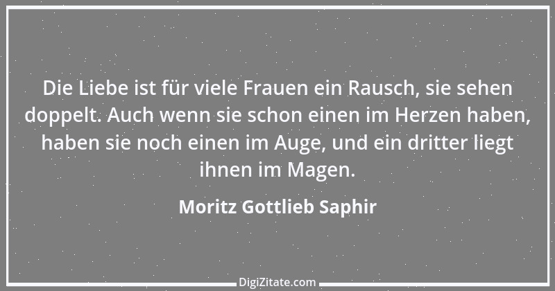 Zitat von Moritz Gottlieb Saphir 53