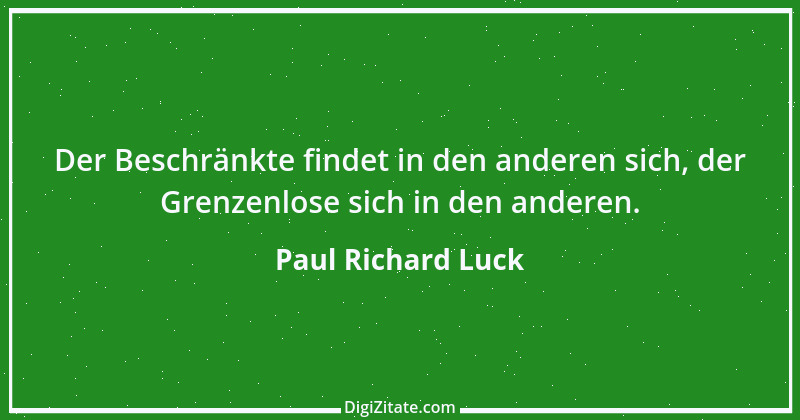 Zitat von Paul Richard Luck 196