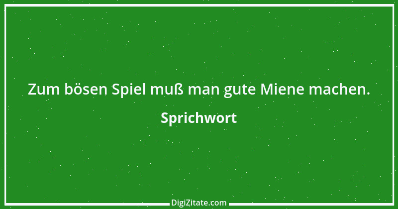 Zitat von Sprichwort 8949