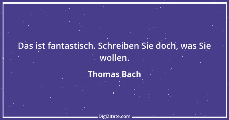 Zitat von Thomas Bach 1