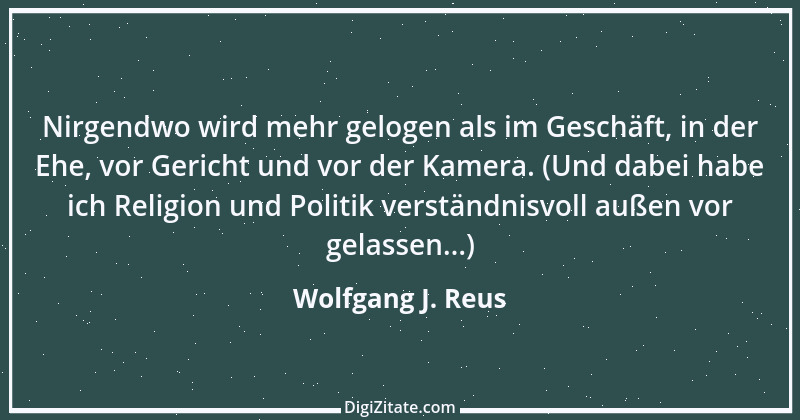 Zitat von Wolfgang J. Reus 797