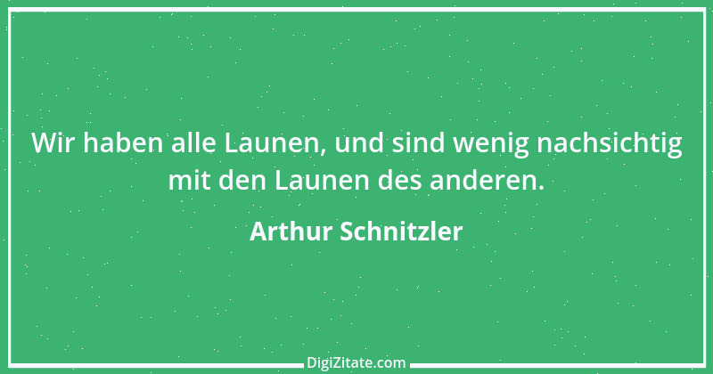 Zitat von Arthur Schnitzler 201