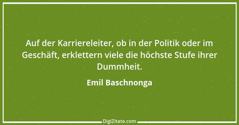 Zitat von Emil Baschnonga 354