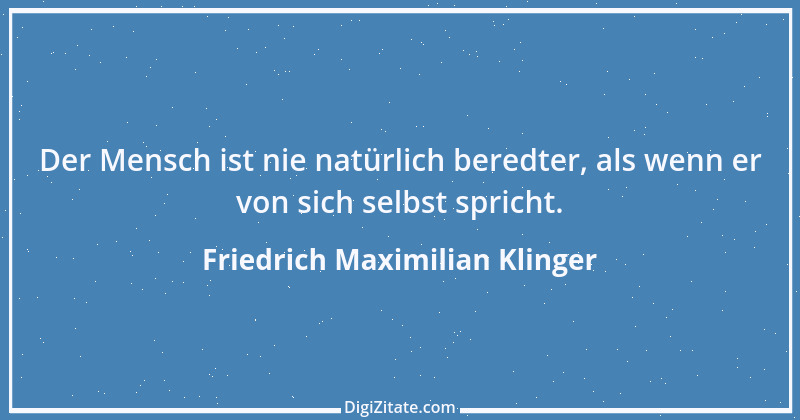 Zitat von Friedrich Maximilian Klinger 54