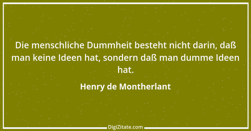 Zitat von Henry de Montherlant 11