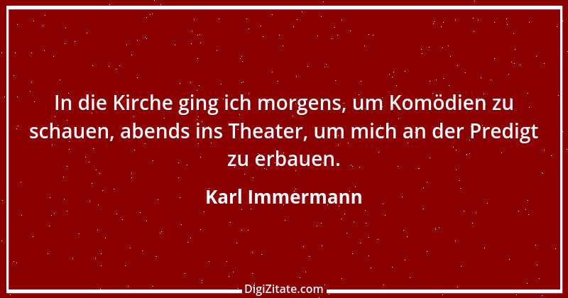 Zitat von Karl Immermann 24