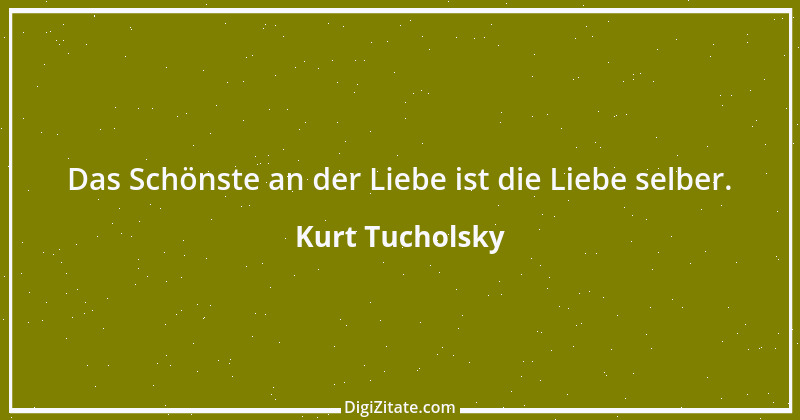 Zitat von Kurt Tucholsky 499