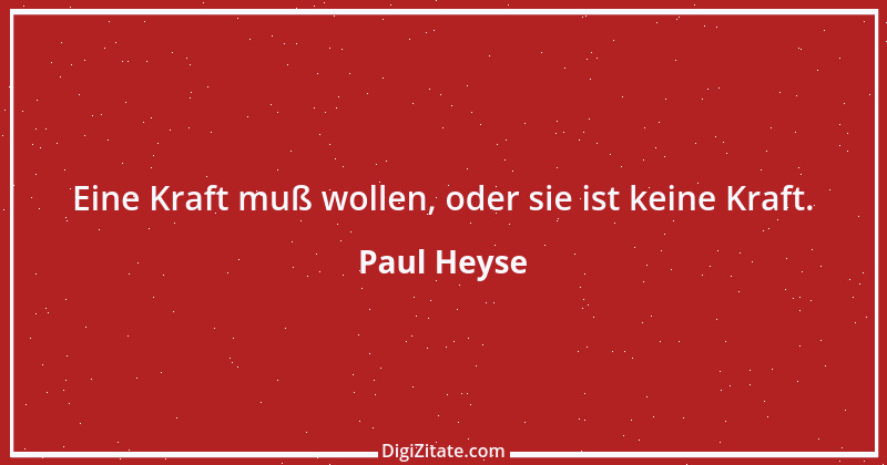 Zitat von Paul Heyse 46