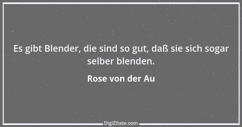 Zitat von Rose von der Au 16