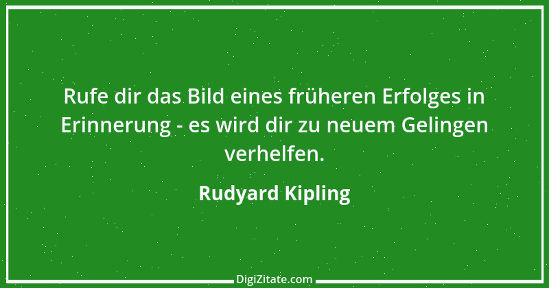 Zitat von Rudyard Kipling 16