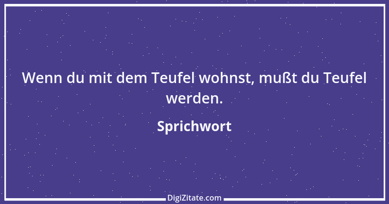 Zitat von Sprichwort 10950