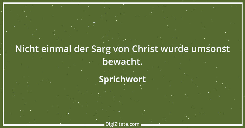 Zitat von Sprichwort 6950