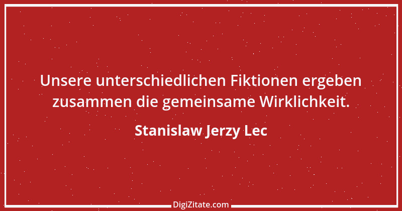 Zitat von Stanislaw Jerzy Lec 291