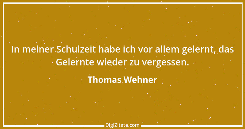 Zitat von Thomas Wehner 1