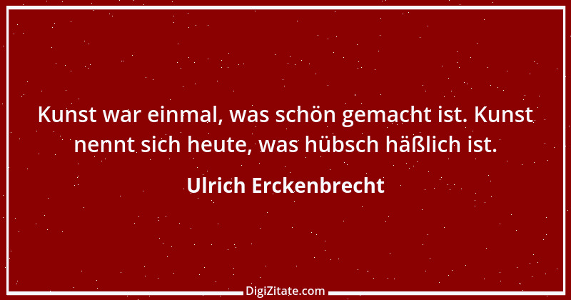 Zitat von Ulrich Erckenbrecht 461