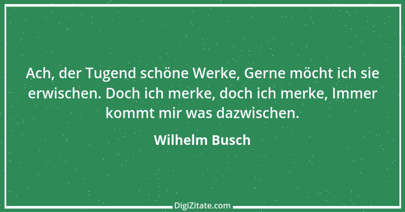 Zitat von Wilhelm Busch 510