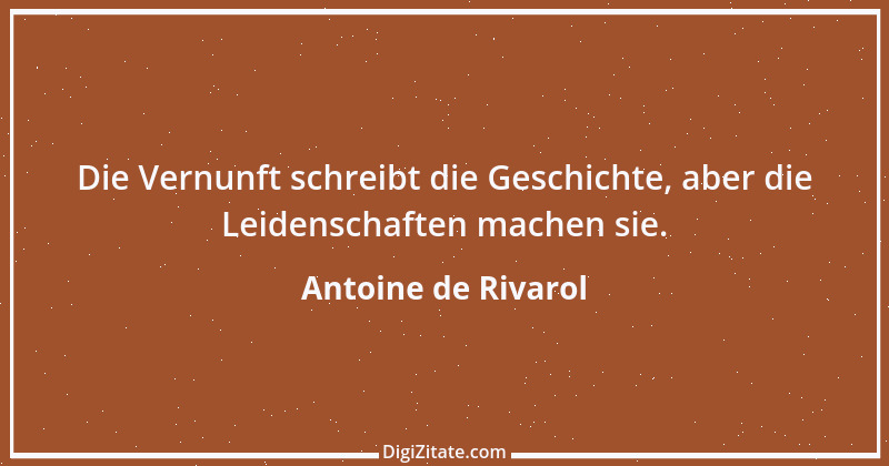 Zitat von Antoine de Rivarol 105