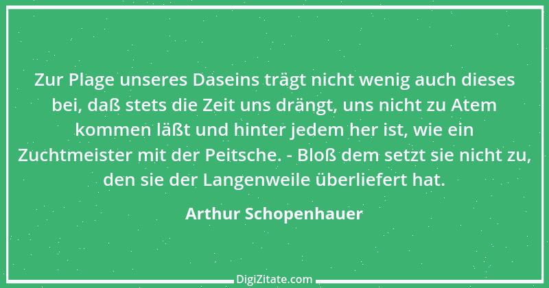 Zitat von Arthur Schopenhauer 825