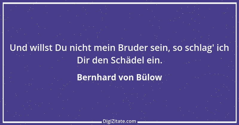 Zitat von Bernhard von Bülow 2