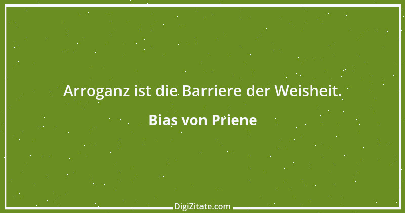 Zitat von Bias von Priene 14