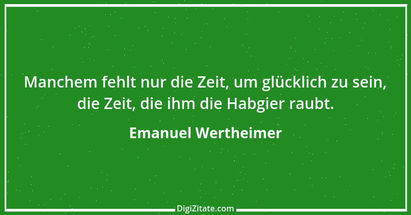 Zitat von Emanuel Wertheimer 34