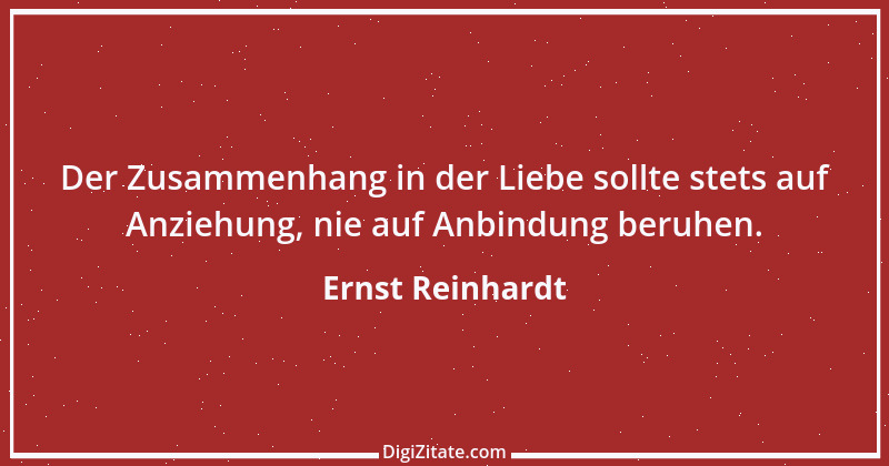 Zitat von Ernst Reinhardt 200