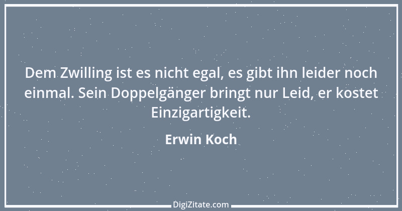 Zitat von Erwin Koch 90