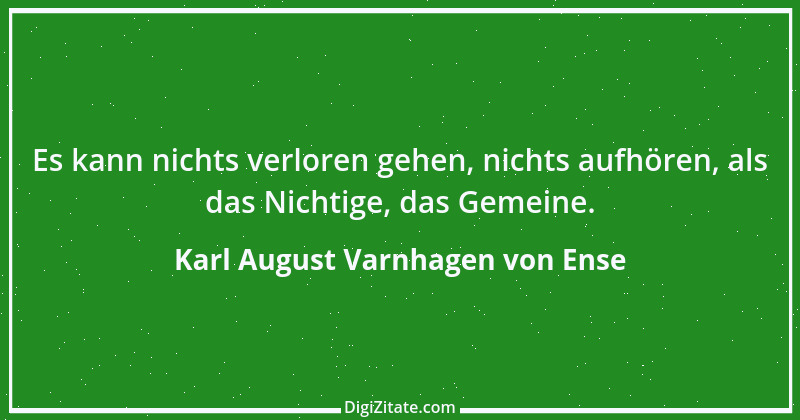 Zitat von Karl August Varnhagen von Ense 3