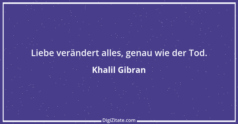 Zitat von Khalil Gibran 129