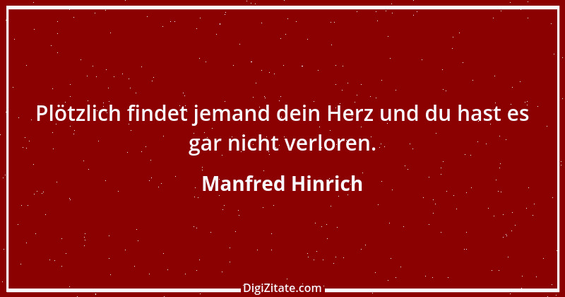 Zitat von Manfred Hinrich 3133