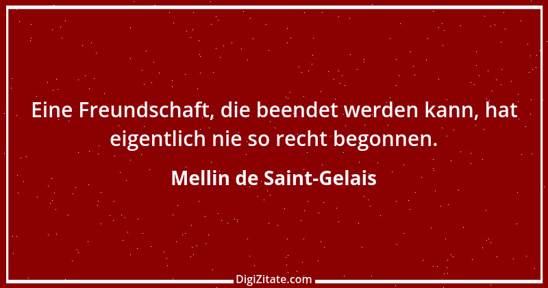 Zitat von Mellin de Saint-Gelais 1