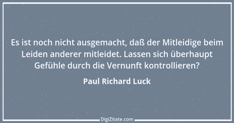 Zitat von Paul Richard Luck 198