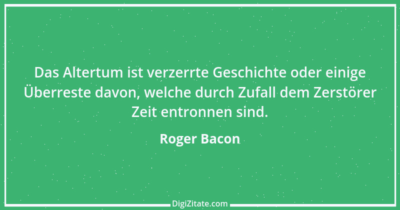 Zitat von Roger Bacon 8