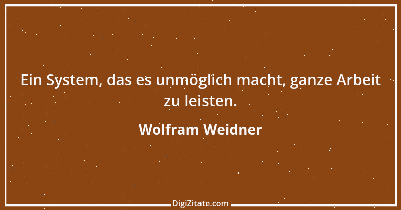 Zitat von Wolfram Weidner 117