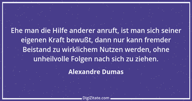 Zitat von Alexandre Dumas 40