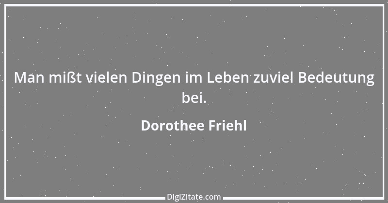 Zitat von Dorothee Friehl 11