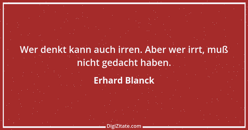 Zitat von Erhard Blanck 515