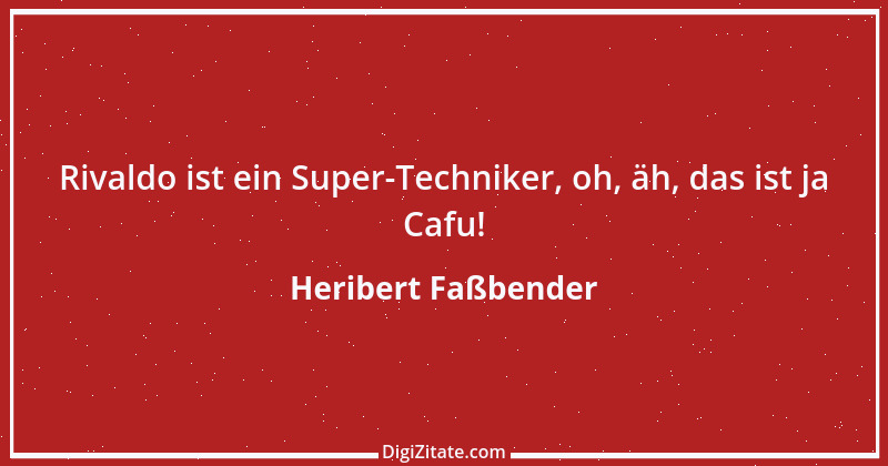 Zitat von Heribert Faßbender 8