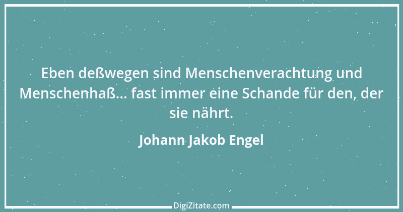 Zitat von Johann Jakob Engel 33