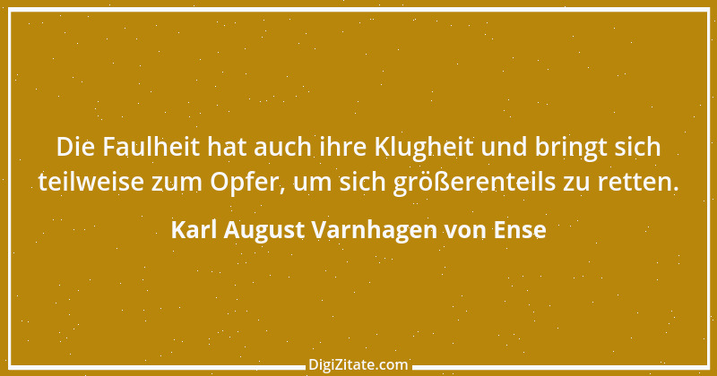 Zitat von Karl August Varnhagen von Ense 4