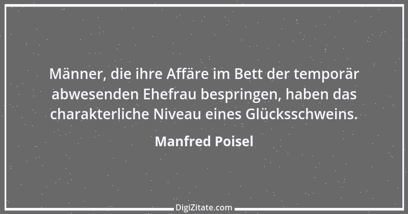 Zitat von Manfred Poisel 47