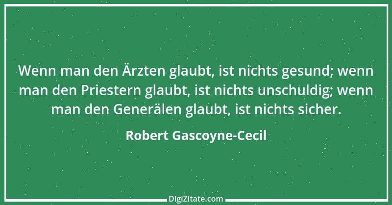 Zitat von Robert Gascoyne-Cecil 1