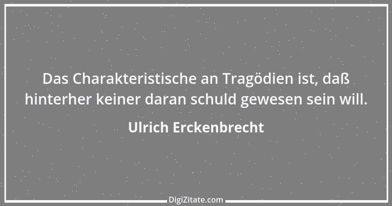 Zitat von Ulrich Erckenbrecht 463