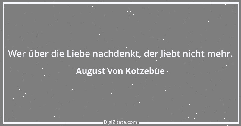 Zitat von August von Kotzebue 17