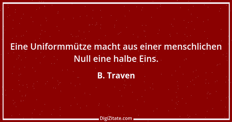 Zitat von B. Traven 58