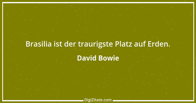 Zitat von David Bowie 8