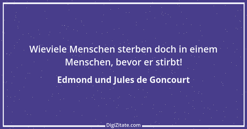 Zitat von Edmond und Jules de Goncourt 52