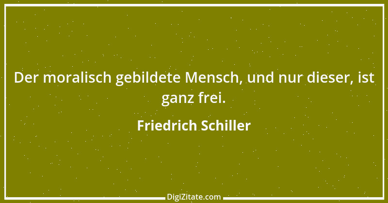 Zitat von Friedrich Schiller 478